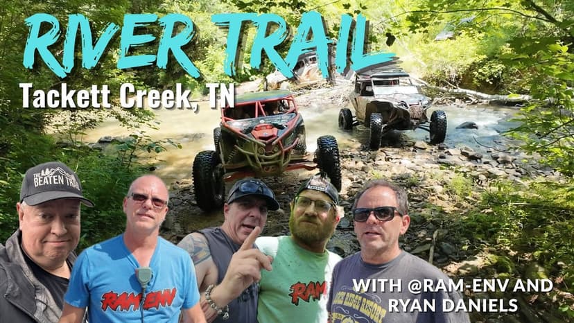 Tackett Creek, TN - River Trail and beyond with @RAMenv.Offroad