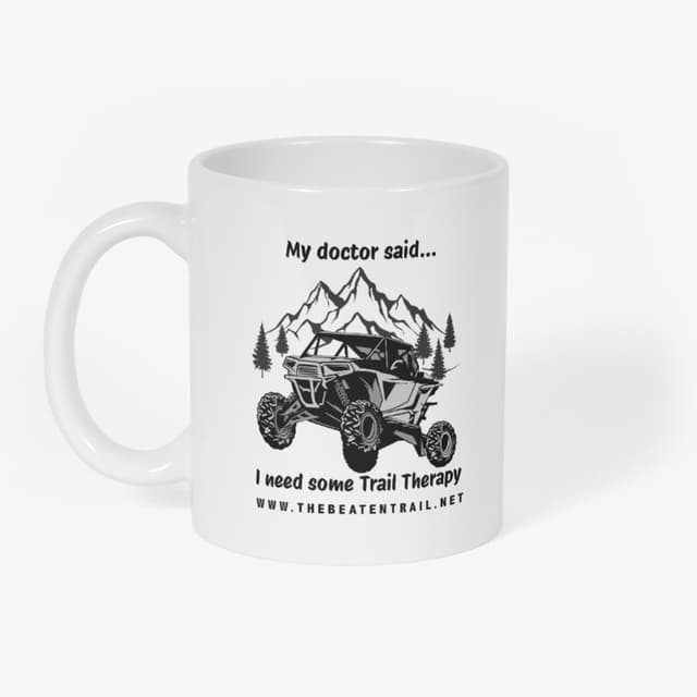 Trail Therapy: My doctor said.... Coffee mug